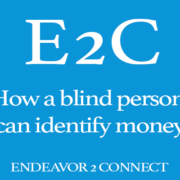 Endeavor to Connect: How a blind person can identify money